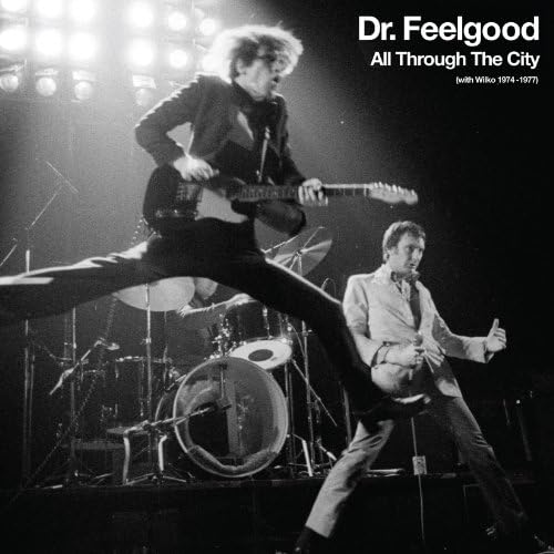 洋楽 Dr. Feelgood / All Through The City Amazon.com: All Through The City (With Wilko 1974-1977) : Dr